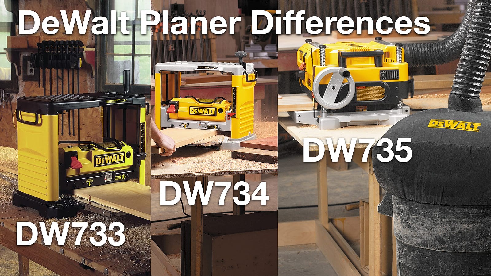 DeWalt DW733, DW734, and DW735 Planers: Differences and Upgrades